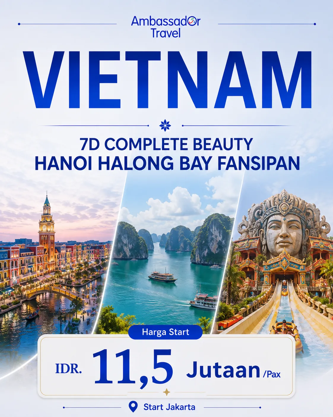 Paket Tour Vietnam | 7D Complete Beauty Hanoi Halong Bay Fansipan | Ambassador Travel