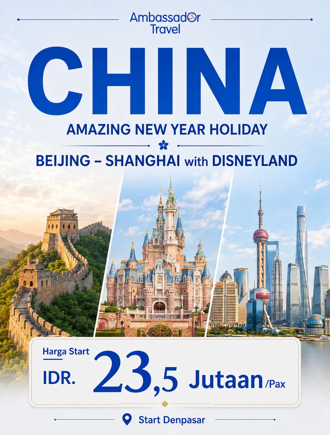 Paket Tour China | Amazing New Year Holiday | Beijing - Shanghai With Disneyland | Ambassador Travel