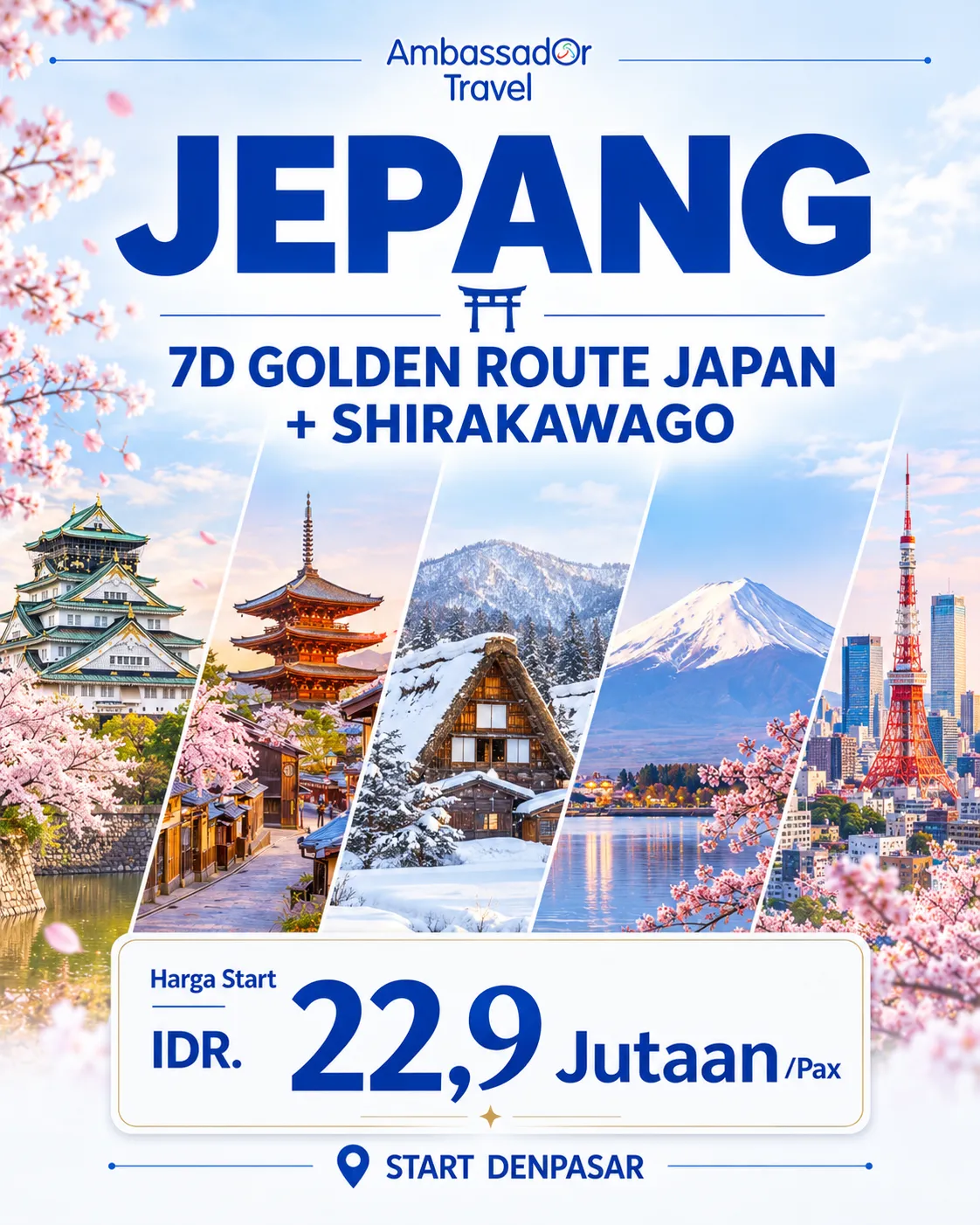 Paket Tour Jepang | 7D Golden Route Japan + Shirakawago | Ambassador Travel