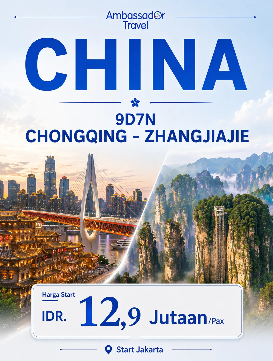 Paket Tour China | 9D7N Chingqing - Zhangjiajie | Ambassador Travel